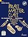 Brass Master-Class: Die Methode für alle Blechbläser mit DVD by