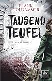 Bücher Neuerscheinungen 2022 - Tausend Teufel: Kriminalroman von Frank Goldammer