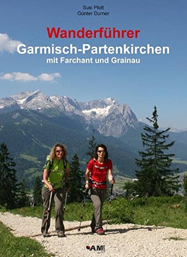 Download Wanderführer Garmisch-Partenkirchen mit Farchant und Grainau Download Wanderführer Garmisch-Partenkirchen mit Farchant und Grainau