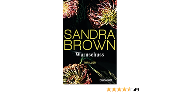Warnschuss Thriller Amazon De Brown Sandra Gohler Christoph Bucher