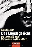 Image de Das Engelsgesicht. Die Geschichte eines Mafia-Killers aus Deutschland