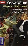 Il importe d'être constant - The Importance of Being Earnest (édition bilingue)