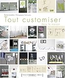 Tout customiser dans la maison