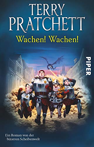 Wachen! Wachen!: Ein Roman von der bizarren Scheibenwelt (Terry Pratchetts Scheibenwelt)