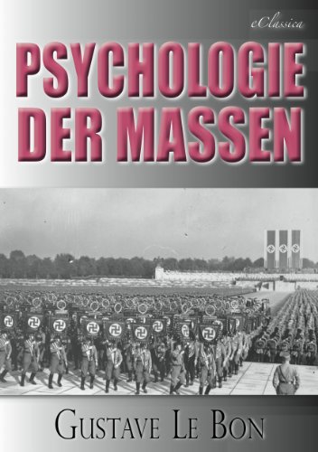 Download Gustave Le Bon: Psychologie der Massen Download Gustave Le Bon: Psychologie der Massen