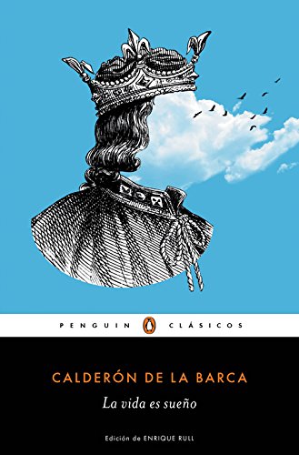 Download La Vida Es Sueño (PENGUIN CLÁSICOS)