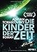 Die Kinder der Zeit: Roman (Die Zeit-Saga, Band 1) by Adrian Tchaikovsky, Birgit Herden