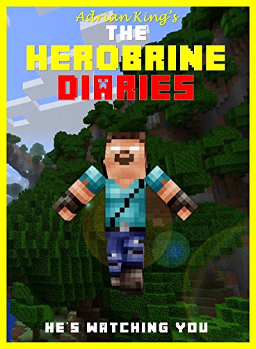 Download Minecraft: The Unofficial Minecraft Journal of Notch: Based on a True Story (Minecraft Adventures Book 1)