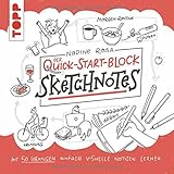 Sketchnotes. Der Quick-Start-Block: Mit 50 Übungen ganz einfach visuelle Notizen zeichnen by 