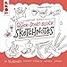 Sketchnotes. Der Quick-Start-Block: Mit 50 Übungen ganz einfach visuelle Notizen zeichnen by 