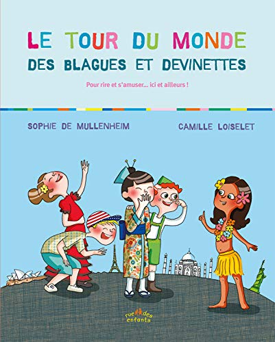 Télécharger Le tour du monde des blagues et devinettes, version couverture souple Le tour du monde des blagues e Livre eBook France