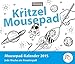 Produktbild Kritzel Mousepadkalender 2015: Jede Woche ein Kreativspaß, Mousepad-Kalender