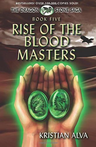 Rise of the Blood Masters: Book Five of the Dragon Stone Saga: Volume 5