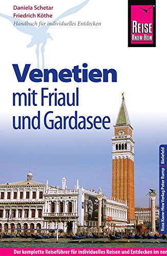 Download Reise Know-How Reiseführer Venetien mit Friaul und Gardasee Download Reise Know-How Reiseführer Venetien mit Friaul und Gardasee
