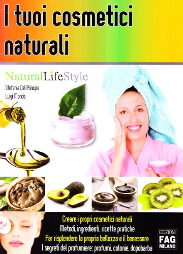 I tuoi cosmetici naturali I tuoi cosmetici naturali