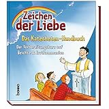 Image de Zeichen der Liebe - Das Katecheten-Handbuch: Der Vorbereitungskurs auf Beichte & Erstkommunion
