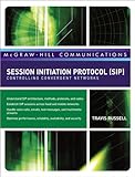  Session Initiation Protocol (SIP): Controlling Convergent Networks (McGraw-Hill Communication Series) (English Edition)