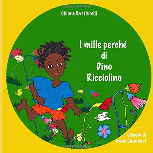 I mille perché di Dino Ricciolino: Dino e i Fiori, Dino e il Polline, Dino e le Api libro