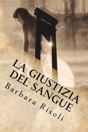 La giustizia del sangue: Volume 2