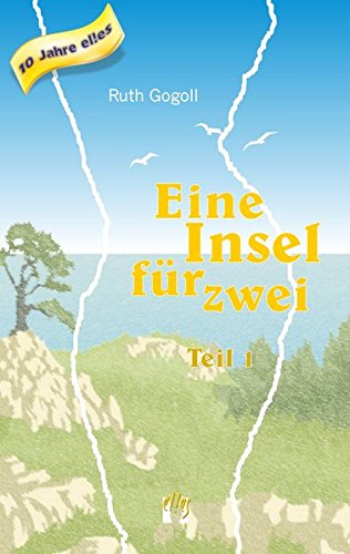 Eine Insel für zwei (Teil 1): Erotischer Liebesroman