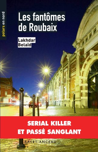 couverture de : Les fant&ocirc;mes de Roubaix