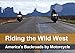 Produktbild Riding the Wild West - America's Backroads by Motorcycle (Wall Calendar 2020 DIN A3 Landscape): The beautiful nature of the Wild West seen from the ... calendar, 14 pages ) (Calvendo Places)