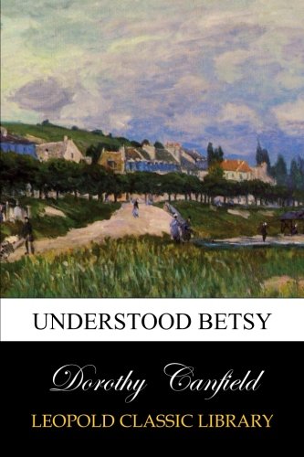 Understood Betsy Understood Betsy