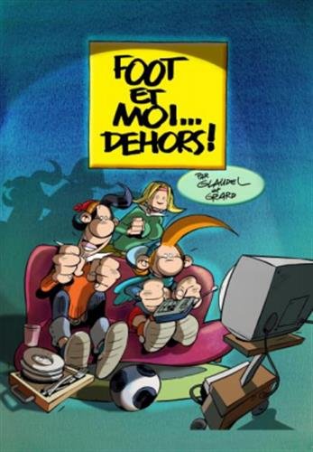 couverture de : Foot et moi... dehors !