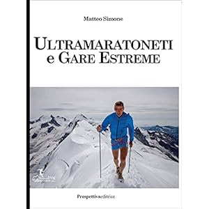 Ultramaratoneti e gare estreme