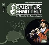 Faust junior ermittelt: Die Rückkehr des Rattenfängers (07) (Faust jr. ermittelt) by 
