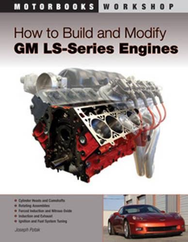 How to Build and Modify GM LS-Series Engines (Motorbooks Workshop)