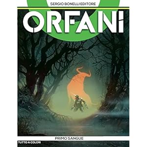 Orfani 3. Primo sangue: Primo sangue