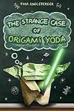 The Strange Case of Origami Yoda (Origami Yoda 1) by Tom Angleberger