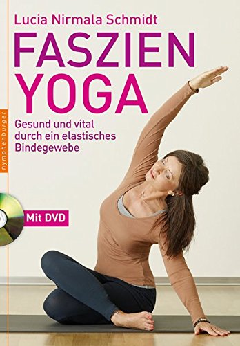 Download Faszien-Yoga: Gesund und vital durch ein elastisches Bindegewebe Download Faszien-Yoga: Gesund und vital durch ein elastisches Bindegewebe