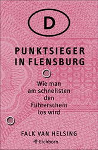 Punktsieger in Flensburg: Wie man am schnellsten den Führerschein los wird