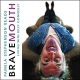 Bravemouth: Living with Billy Connolly by