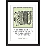 Tom Waits Accordion Zitat Unframed Druck