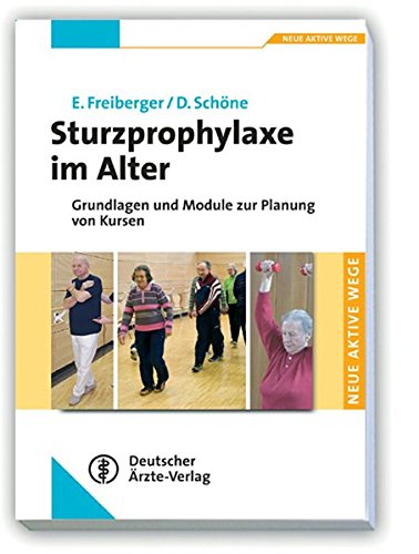 Sturzprophylaxe im Alter: Grundlagen und Module zur Planung von Kursen