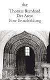 Der Atem: Eine Entscheidung by