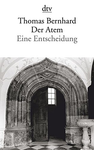 Der Atem: Eine Entscheidung