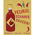 Feurig scharfe Saucen: Intensiv - Pikant - Würzig
