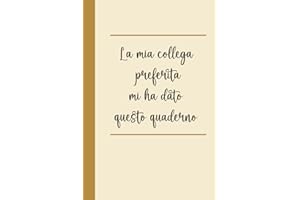 La mia collega preferita mi ha dato questo quaderno: Taccuino a righe, idea regalo collega