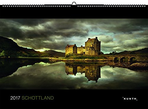 2017 Schottland: KUNTH-Kalender (KUNTH Wandkalender Black Edition)