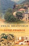 Image de Deep France: A Writer's Year in the Bearn (English Edition)