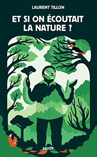couverture de : Et si on &eacute;coutait la nature ?