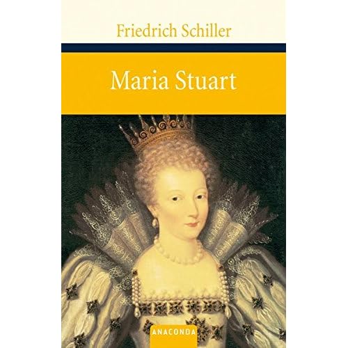 Maria Stuart (Große Klassiker zum kleinen Preis) Maria Stuart (Große Klassiker zum kleinen Preis)