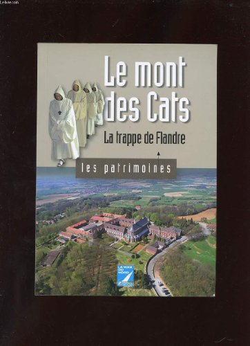 couverture de : Le mont des Cats La trappe de Flandre