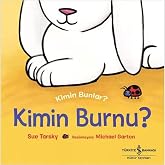 Kimin Burnu? Kimin Bunlar?
