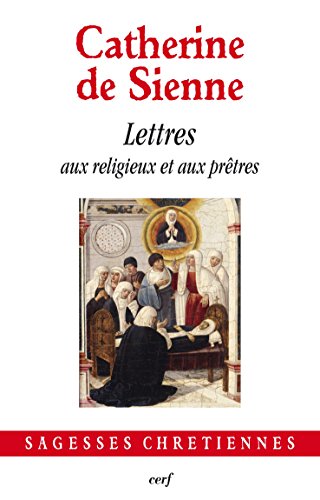 Les Lettres : Tome 7, Lettres aux religieux et aux prêtres