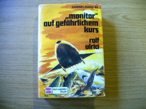 Preisvergleich Produktbild Monitor auf gefährlichem Kurs. Sammelband II